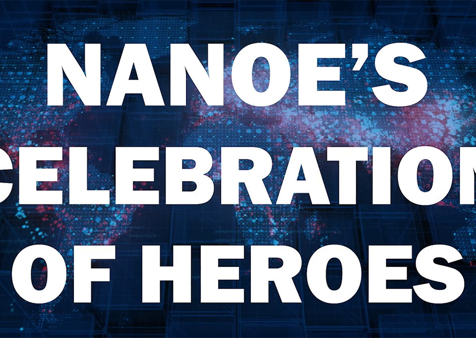 NANOE's Celebration of Heroes BILLBOARD 04132021