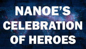 NANOE's Celebration of Heroes